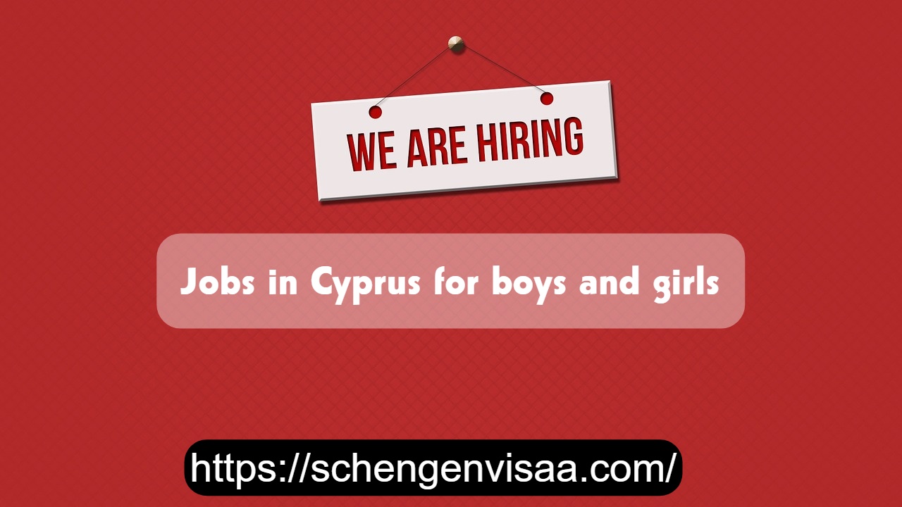 Jobs in Cyprus for boys and girls