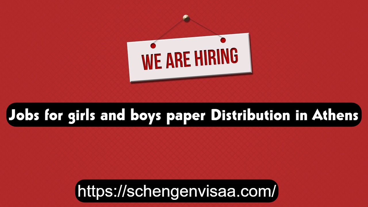 Jobs for girls and boys paper Distribution in Athens