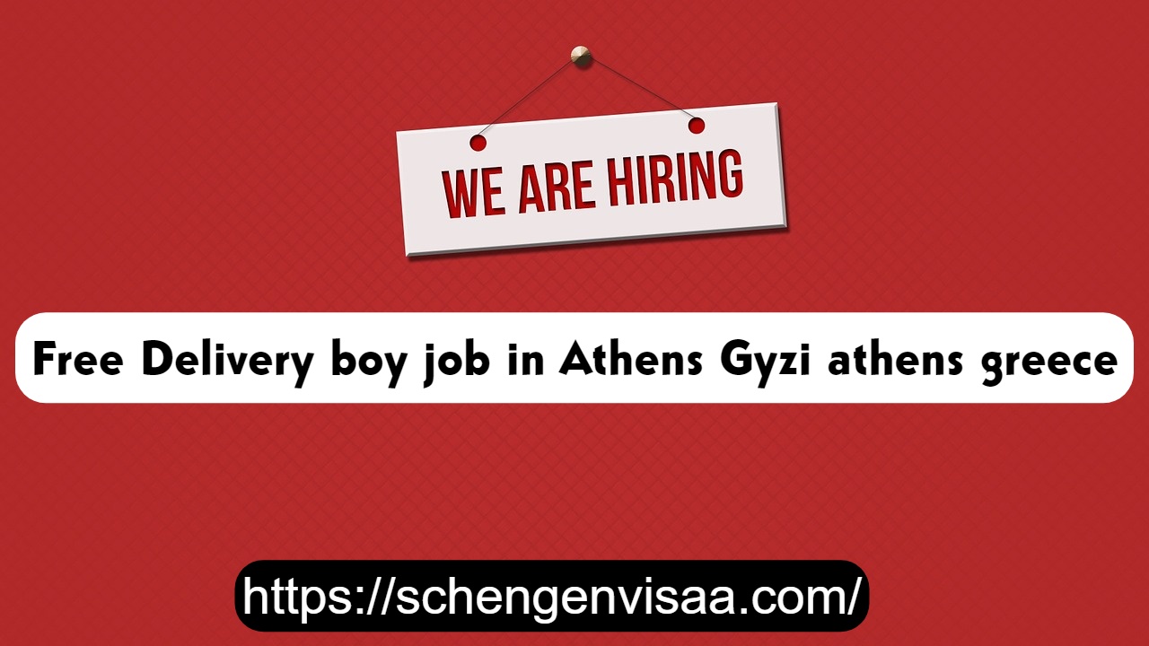 Free Delivery boy job in Athens Gyzi athens greece