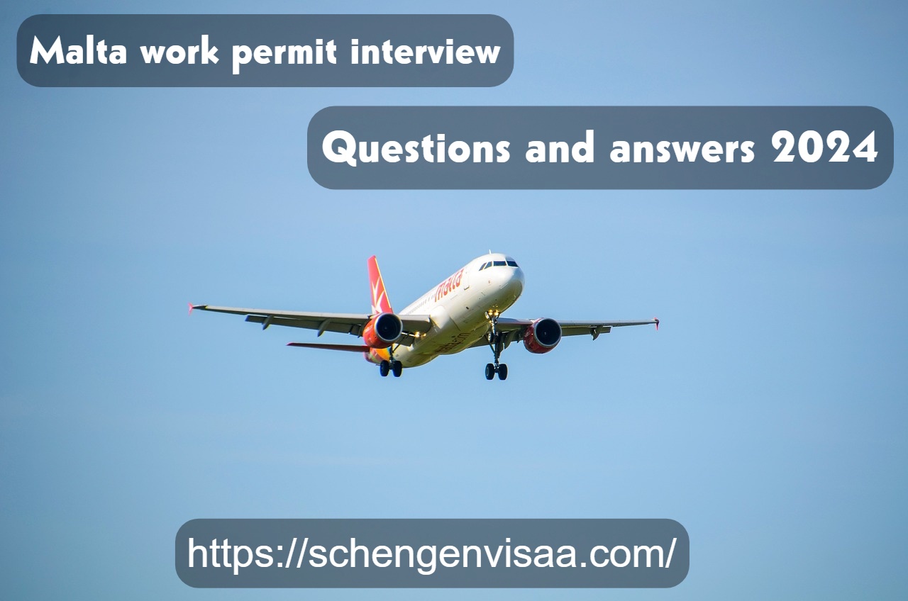 Malta work permit interview questions and answers 2024