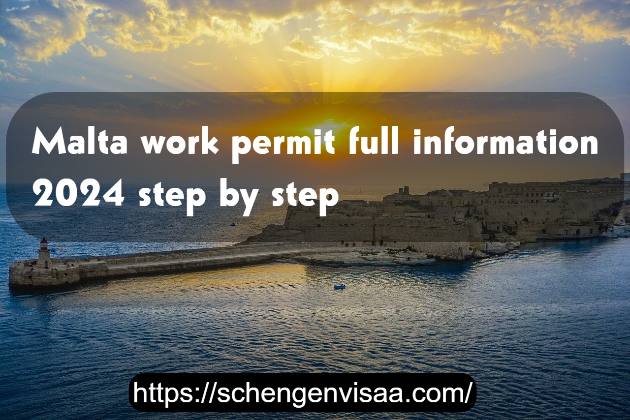 Malta work permit full information 2024 step by step