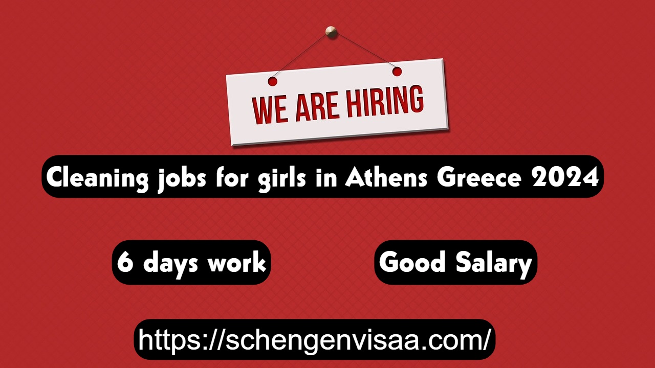 Cleaning jobs for girls in Athens Greece 2024